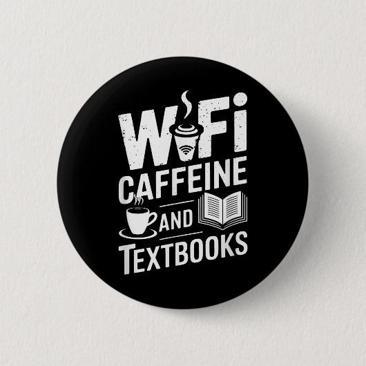 Wifi Caffeine And Textbooks Button (Vorderseite)