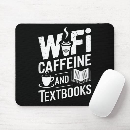 Wifi Caffeine And Textbooks  Mousepad (Mit Mouse)