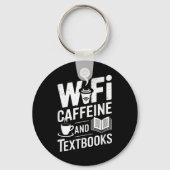 Wifi Caffeine And Textbooks  Schlüsselanhänger (Vorderseite)