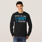 WiFi Router Internet Password Quotes Computer Worl T-Shirt (Vorne ganz)