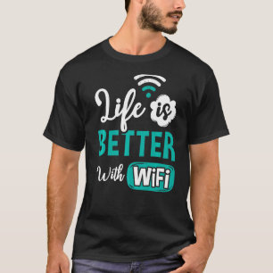 WiFi Router Internet Password Quotes Computer Worl T-Shirt