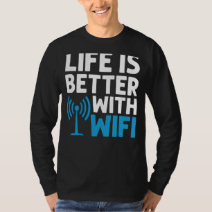 WiFi Router Internet Password Quotes Computer Worl T-Shirt