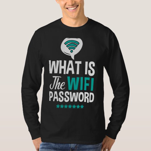 WiFi Router Internet Password Quotes Computer Worl T-Shirt (Vorderseite)