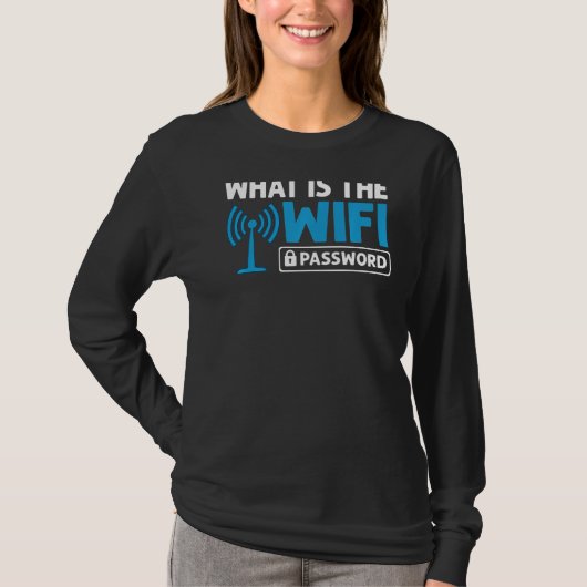 WiFi Router Internet Password Quotes Computer Worl T-Shirt (Vorderseite)
