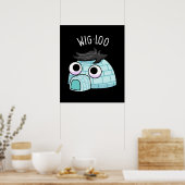 Wig-loo Funny Iglu Pun Dark BG Poster (Küche)