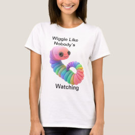 Wiggle like Niemand sieht zu - Funny Rainbow Worm T-Shirt