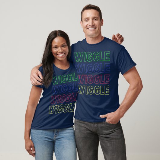 WIGGLE WIGGLE WIGGLE WIGGLE WIGGLE T-Shirt (Unisex)