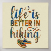Wiker Zitat, das Leben ist besser im Wandern, Stie Poster (Vorne)