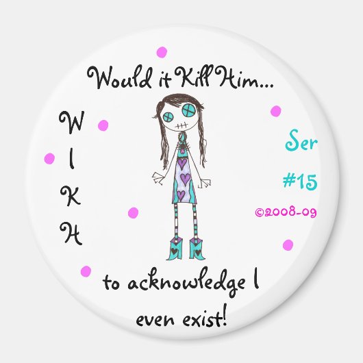 WIKH Ser#15 ERKENNE MICH BEREITS! Magnet (Vorne)