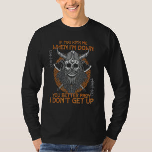 Wiking Wenn du mich trittst, wenn ich am Boden bin T-Shirt