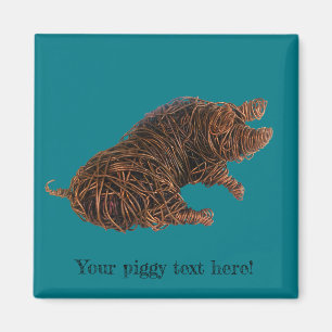 Wilbur - ein anspruchsvolles Schwein. Magnet