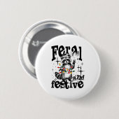 Wild aber festlich, überreizt aber festlich button (Vorne & Hinten)