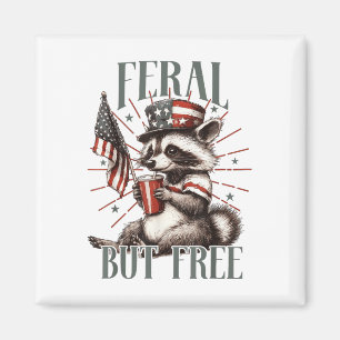 Wild aber frei lustig Sarcastic 4. Juli Magnet