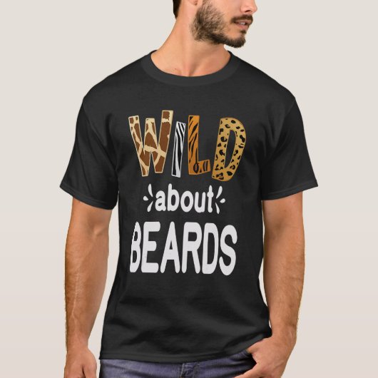 Wild About Beards Bearded Men and Beard T-Shirt (Vorderseite)
