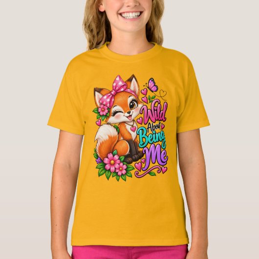 Wild About Being Me Fuchs T-Shirt (Vorderseite)