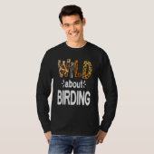 Wild About Birding T-Shirt (Vorne ganz)