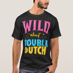 Wild About Double Dutch Seilspringen Springen T-Shirt