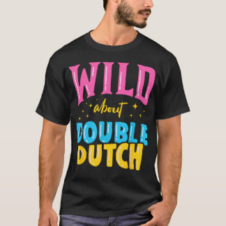 Wild About Double Dutch Seilspringen Springen T-Shirt