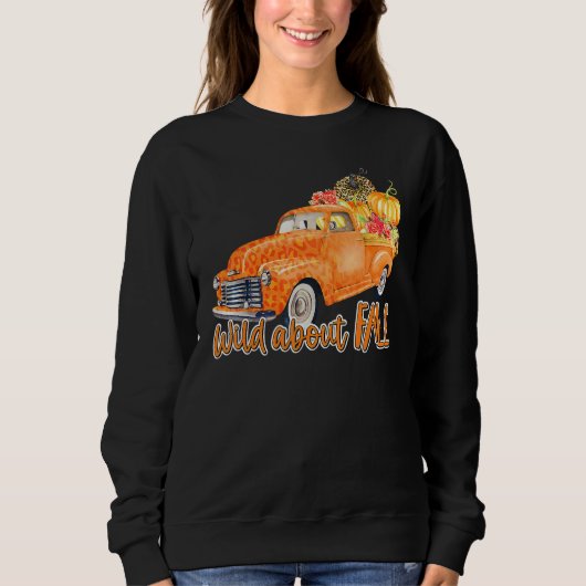 Wild About Fall Leopard Truck Pumpkins Autumn Than Sweatshirt (Vorderseite)