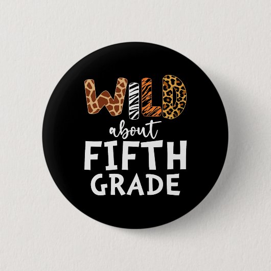Wild About Fifth Grade Teacher Students Byck To Sc Button (Vorderseite)