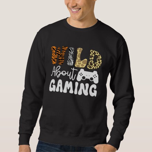 Wild About Gaming Gamer Boys Video Gaming Men Sweatshirt (Vorderseite)