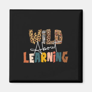Wild About Learning Lehrer Byck Zur Schule Unterri Magnet