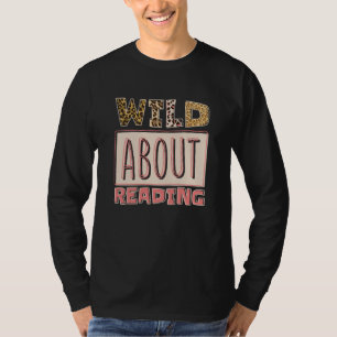 Wild About Reading Bücherlesen und Bücherwurm Bibl T-Shirt