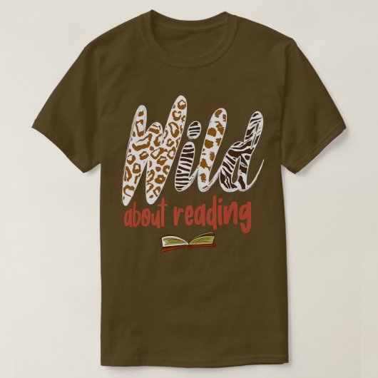 Wild About Reading Present for Book Lovers T-Shirt (Design vorne)