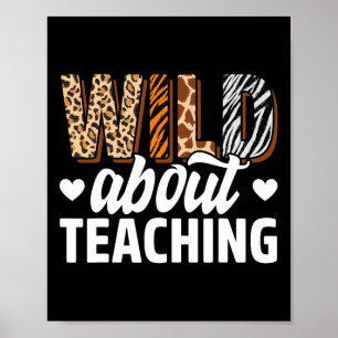 Wild About Teaching Lehrer unterrichtet zurück zur Poster