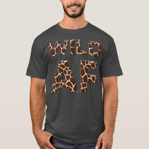 Wild Af Giraffe Print Party Tier 2 T-Shirt