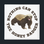 Wild Animal Honey Badger Funny Magnet<br><div class="desc">Wild Animal Honey Badger Funny Magnet. Wählen Sie Form und Größe aus dem Menü "Optionen".</div>
