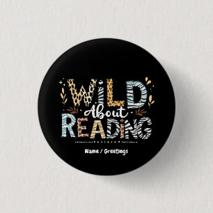 Wild aufs Lesen Buchliebhaber & Tierdesign Button