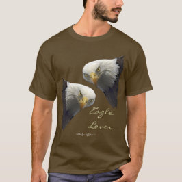 Wild Bald Eagle EAGLE LOVER T - Shirt