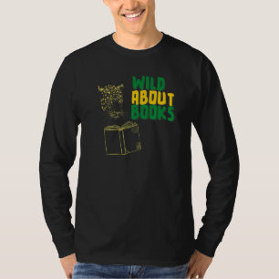 Wild beim Lesen von Büchern für Lehrer Schüler & l T-Shirt