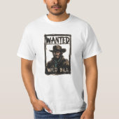 Wild Bill Gewollt T-Shirt (Vorderseite)