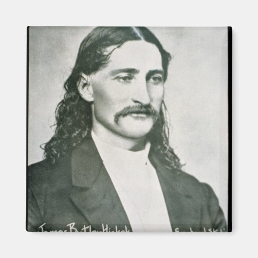 "Wild Bill" Hickok (b/w-Foto) Magnet (Vorne)