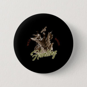 Wild Bird T Shirt Wildlife Hunting Button