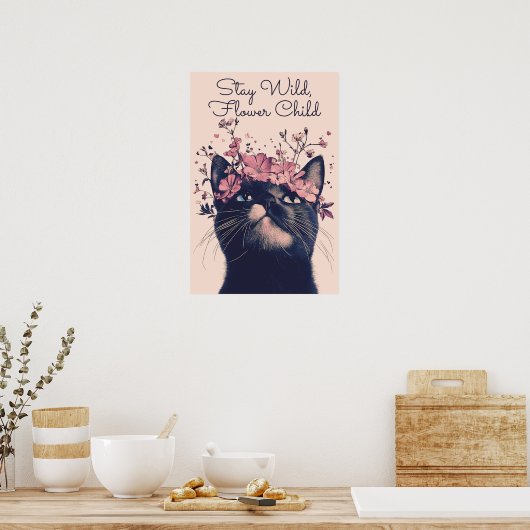 Wild bleibe, Blume Kind Katze Blumenmatte Poster (Küche)