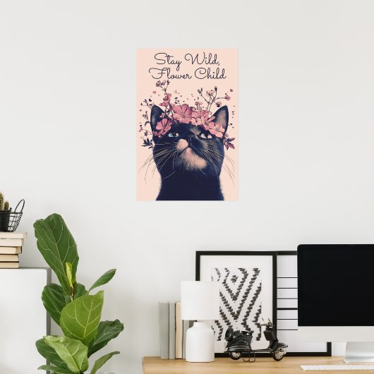 Wild bleibe, Blume Kind Katze Blumenmatte Poster (Heimbüro)