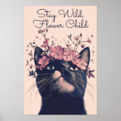 Wild bleibe, Blume Kind Katze Blumenmatte Poster (Vorne)