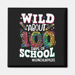 Wild ca. 100 Tage Leopard Lunch Lady L Magnet