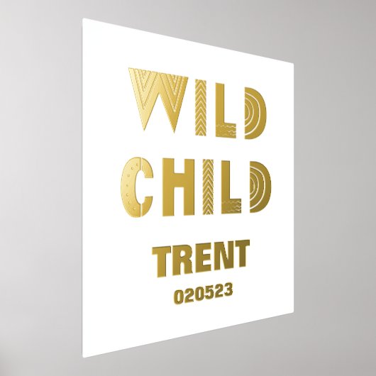 WILD CHILD | NAMEN DATE EDITABLE TEXT GOLD FOLIENDRUCKE (Ablage )