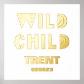 WILD CHILD | NAMEN DATE EDITABLE TEXT GOLD FOLIENDRUCKE (Vorderseite)