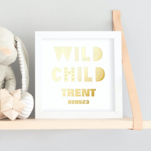 WILD CHILD | NAMEN DATE EDITABLE TEXT GOLD FOLIENDRUCKE