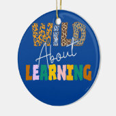 Wild darüber, Lehrer wieder zur Schule zu bringen Keramik Ornament (Links)