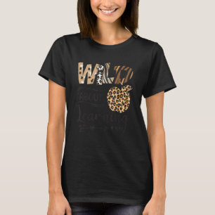 Wild darüber, Lehrer zurück zur Schule zu lernen T-Shirt
