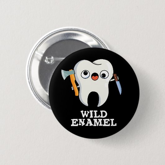 Wild Enamel Funny Wild Animal Tooth Pun Dark BG Button (Vorne & Hinten)