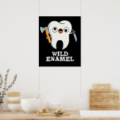Wild Enamel Funny Wild Animal Tooth Pun Dark BG Poster (Küche)