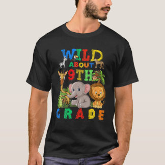 Wild etwa 9. Klasse Lehrer Student zurück nach Sch T-Shirt