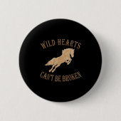 Wild Heart Can't Be Broken Funny S  Button (Vorderseite)